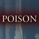 A large text graphic reading "Poison."